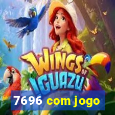 7696 com jogo